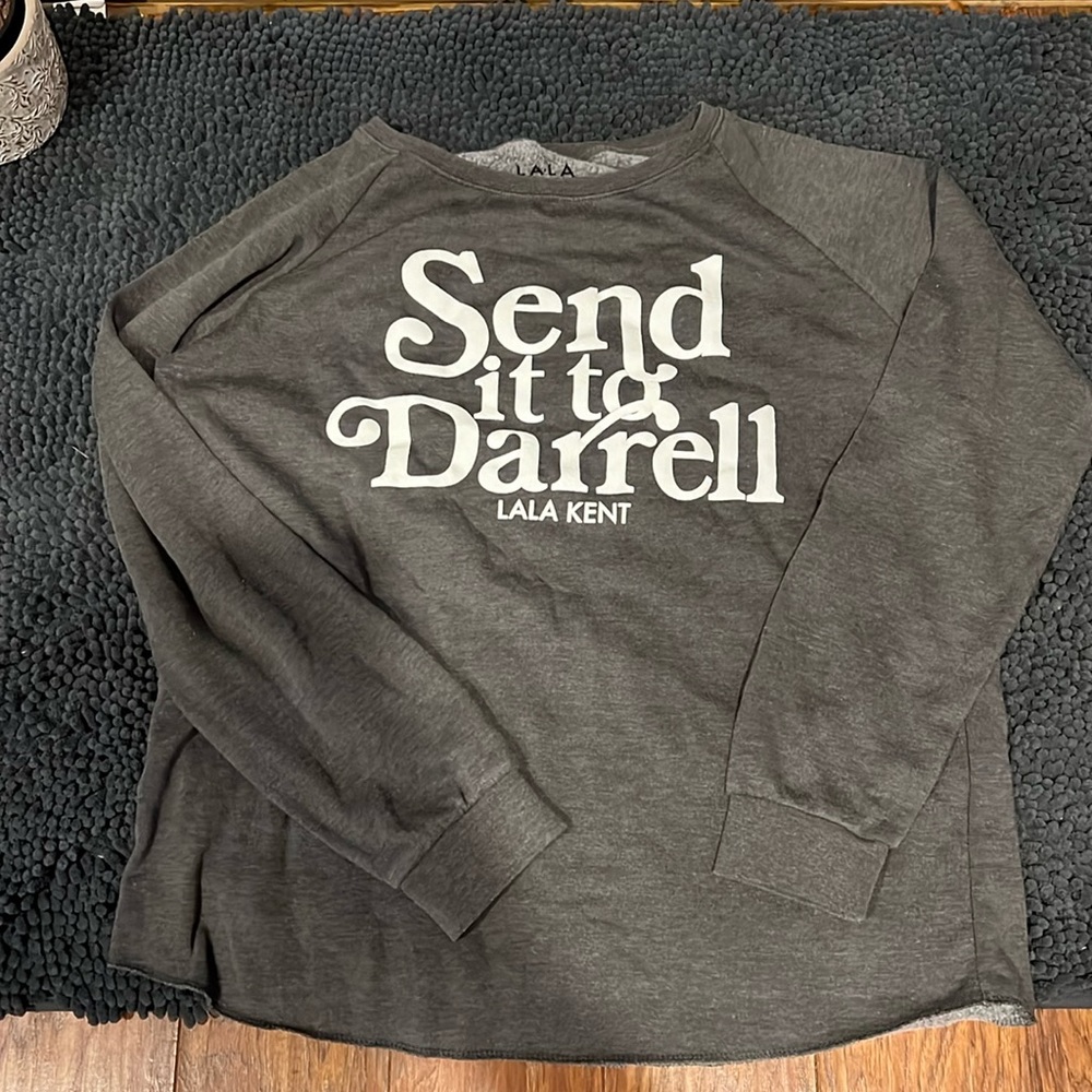 Give them Lala Send it to Darrell Crew